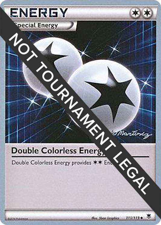Double Colorless Energy - 2015 (Patrick Martinez) - 111/119 Uncommon World Championship Decks