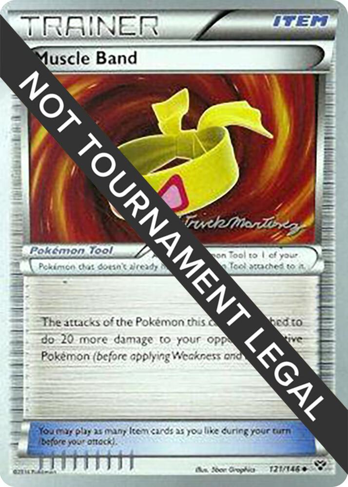 Muscle Band - 2015 (Patrick Martinez) 121/146 Uncommon World Championship Decks Pokémon card