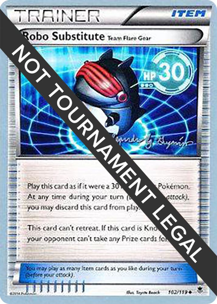 Robo Substitute (Team Flare Gear) - 2015 (Alejandro Ng-Guzman) 102/119 Uncommon World Championship Decks Pokémon card