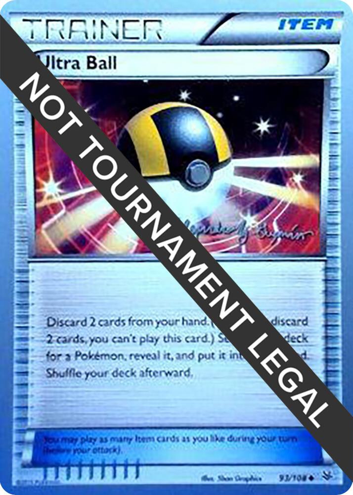 Ultra Ball - 2015 (Alejandro Ng-Guzman) 93/108 Uncommon World Championship Decks Pokémon card