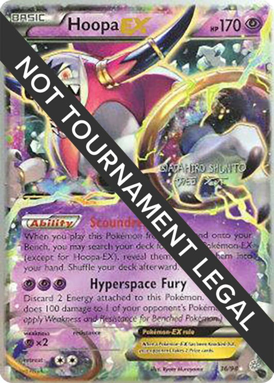 Hoopa EX - 2016 (Shunto Sadahiro) - 36/98 Ultra Rare World Championship Decks