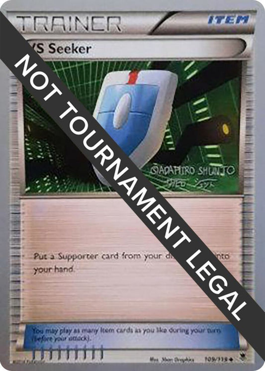 VS Seeker - 2016 (Shunto Sadahiro) - 109/119 Uncommon World Championship Decks