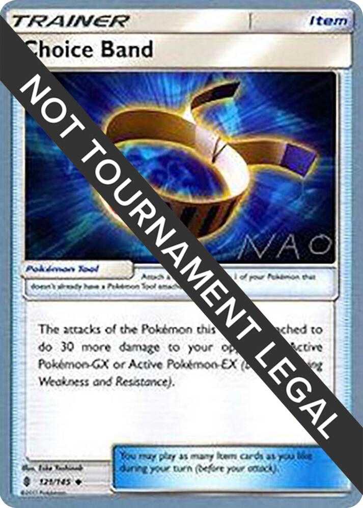Choice Band - 2018 (Naohito Inoue) 121/145 Uncommon World Championship Decks Pokémon card
