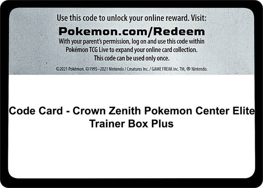 Code Card - Crown Zenith Pokemon Center Elite Trainer Box Plus - Code Card Crown Zenith