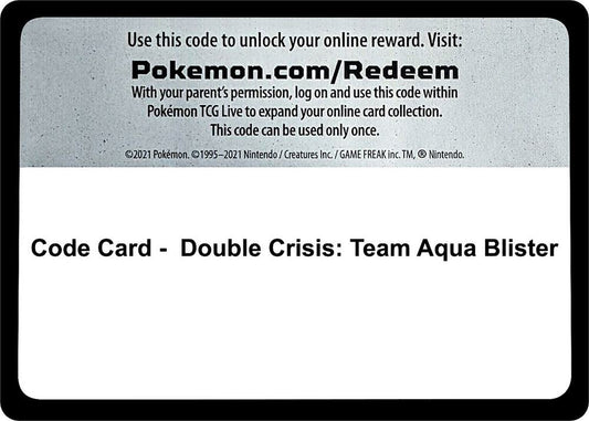 Code Card - Double Crisis: Team Aqua Blister - Code Card World Championship Decks