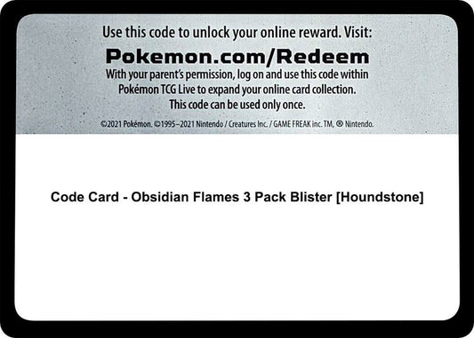 Code Card - Obsidian Flames 3 Pack Blister [Houndstone] - Code Card SV03: Obsidian Flames