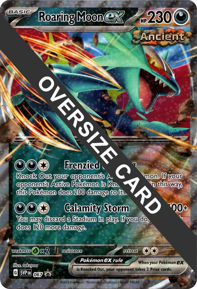 Roaring Moon ex - 067 - 067 Promo Jumbo Cards