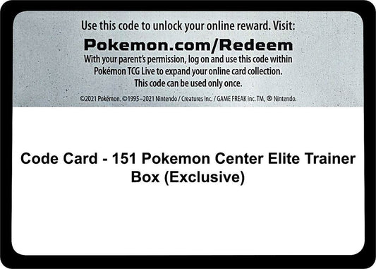 Code Card - 151 Pokemon Center Elite Trainer Box (Exclusive) Code Card Scarlet & Violet 151 Pokémon card