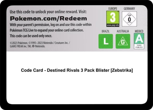 Code Card - Destined Rivals 3 Pack Blister [Zebstrika] Code Card Pokémon card